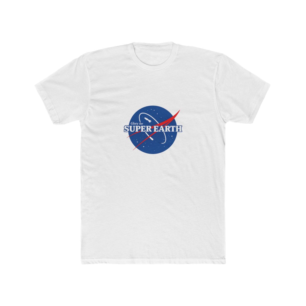 Glory for Super Earth T-Shirt